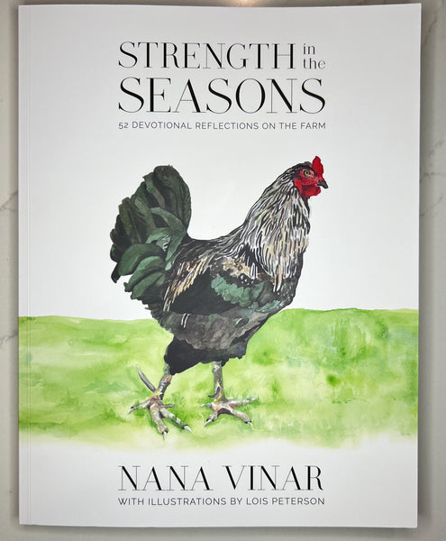 Strength in the Seasons - 52 Devotional Reflections on the Farm