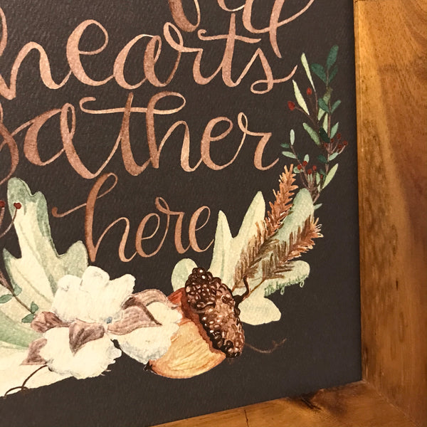 Grateful Hearts Gather Here / acorn / cotton / 8 x 10 inch / PRINT