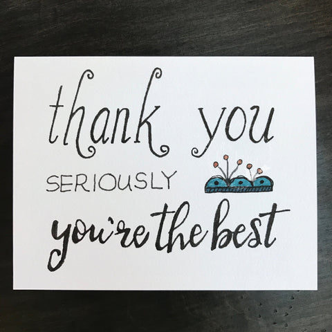 Thank You SERIOUSLY You're the Best / Thank you Card / watercolor / blank inside