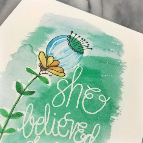 She believed she could so she did // WATERCOLOR PRINT