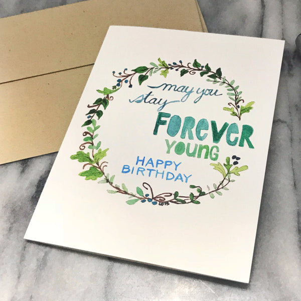 Forever Young Birthday Card  / watercolor / single folded card / blank inside / Kraft envelope