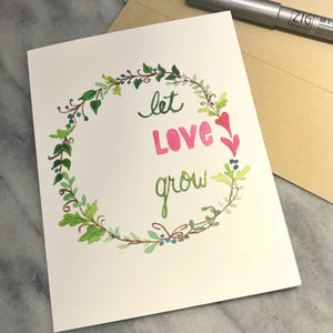 Let Love Grow Card  / watercolor / single folded card / blank inside / Kraft envelope